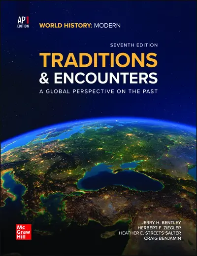 Bentley, Traditions & Encounters: A Global Perspective on the Past, AP Edition, ©2023, 7e Cover